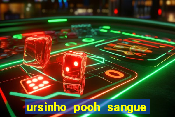 ursinho pooh sangue e mel 2 dublado online